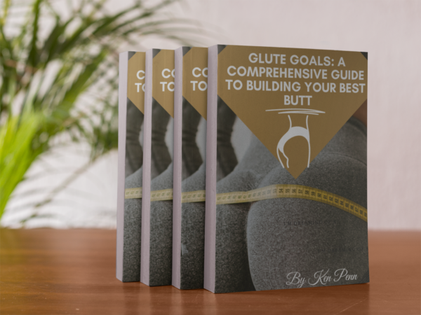 Glute Goals: A Comprehensive Guide to Building Your Best Butt